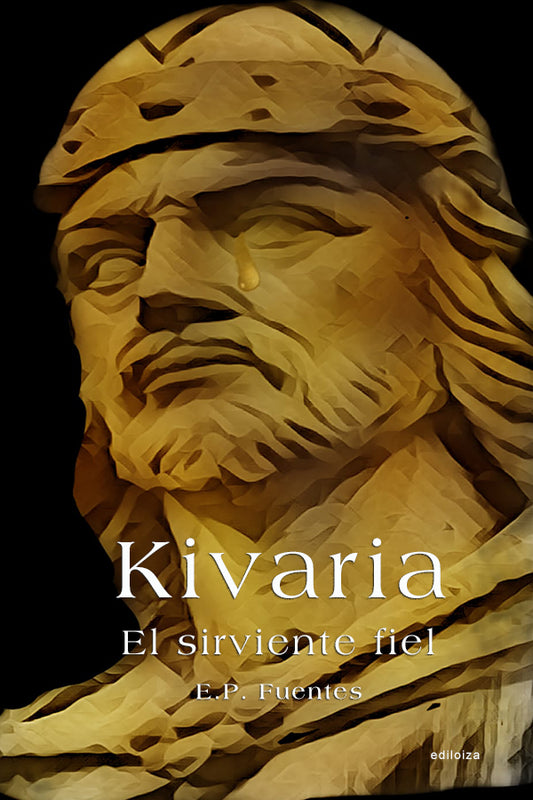 KIVARIA EL SIRVIENTE FIEL